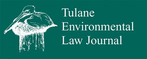 tulane law review|tulane environmental law journal.